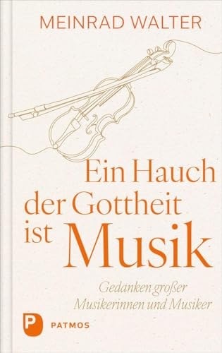 Ein Hauch der Gottheit ist Musik (Neuausgabe)