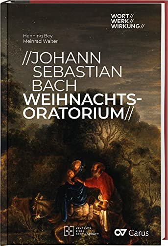 Johann Sebastian Bach. Weihnachtsoratorium (Wort//Werk//Wirkung)